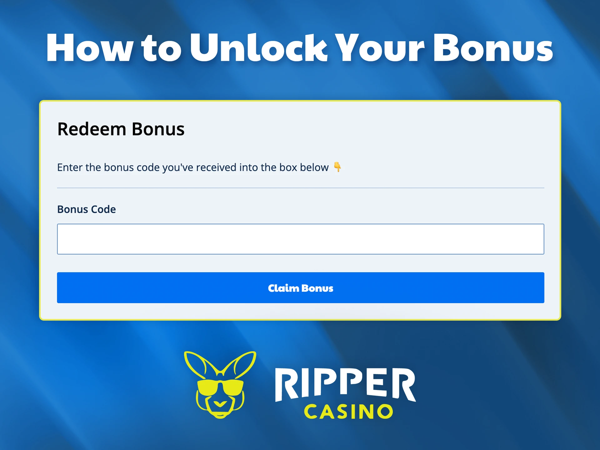 Read the instructions on how to activate your bonus at Ripper Casino.